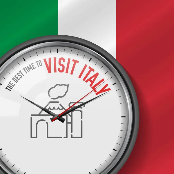 The Best Time for Visit Italy. White Vector Clock with Slogan. Italian Flag Background. Analog Watch. Vesuvius Icon