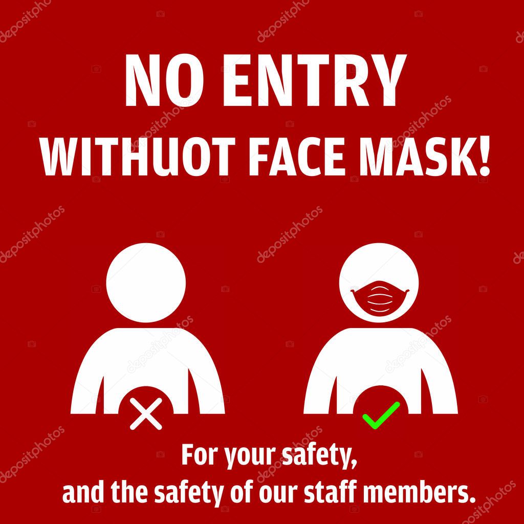 No Entry without Face Mask pictogram vector illustration to protect from COVID-19 Coronavirus Pandemic.