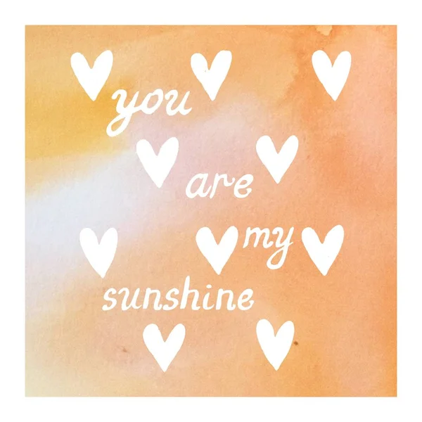 watercolor illustration with you are my sunshine lettering