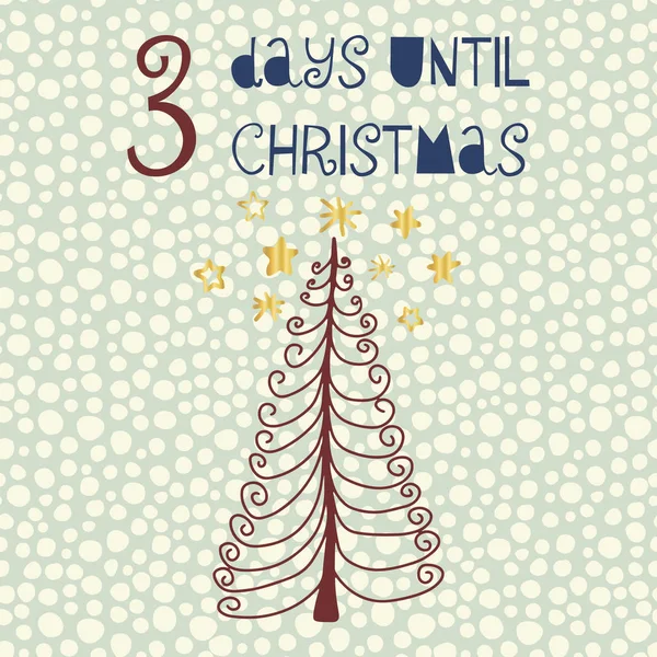 直到圣诞节向量例证 圣诞节倒计时三天 复古风格 手绘的树和金箔星 假期设计的卡 — 图库矢量图片