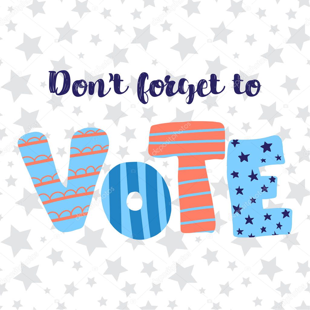 Dont forget to vote lettering illustration vector