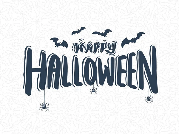 Happy Halloween Vector Lettering Holiday Calligraphy Bats Spider Bats Background — Stock Vector