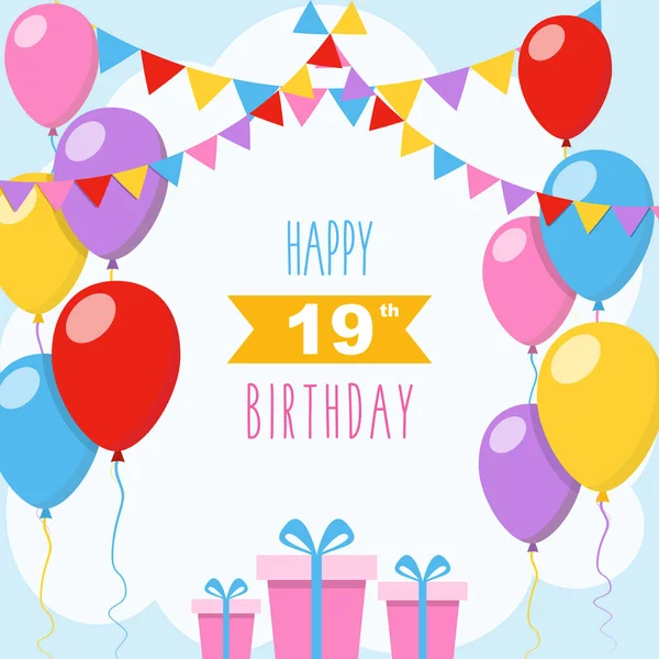 祝19岁生日快乐 矢量插图贺卡与气球 五颜六色的花环装饰和礼品盒 — 图库矢量图片