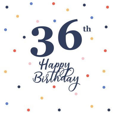 36. doğum günün kutlu olsun, renkli konfeti süslemeli vektör illüstrasyon tebrik kartı.
