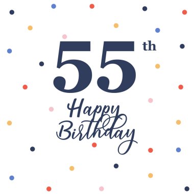 55. doğum günün kutlu olsun, renkli konfeti süslemeli vektör illüstrasyon tebrik kartı.