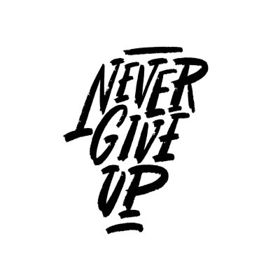 '' Asla pes ''. Motivasyonel teklif. Sprey boya grafiti şablonu. Beyaz arka plan.