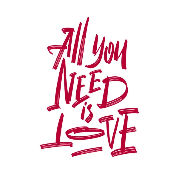 Wszystko Czego Potrzebujesz Miłość Ręcznie Napisany Projekt Koszulki Literami — Wektor stockowy