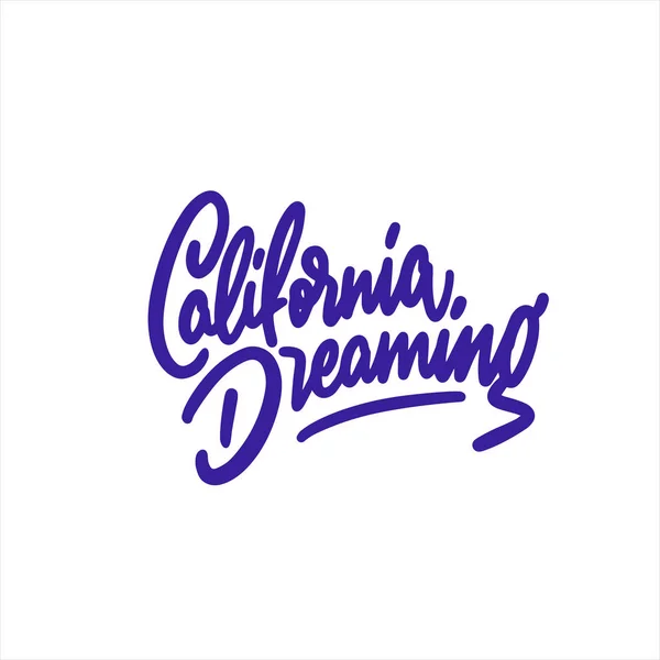 Califórnia Sonhando Letras Simplesmente Ilustração Vetorial — Vetor de Stock
