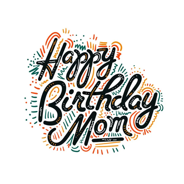 Happy Birthday Mom Lettering Simply Vector Illustration Modern Calligraphy Posters — Stock Vector