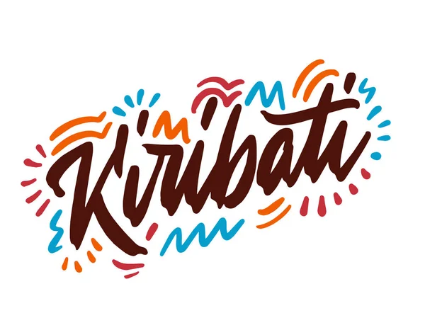 Kiribati Nom République Manuscrite Calligraphie Moderne Lettrage Main Pour Impression — Image vectorielle