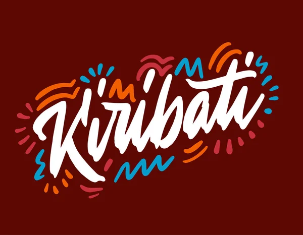 Kiribati Nom République Manuscrite Calligraphie Moderne Lettrage Main Pour Impression — Image vectorielle