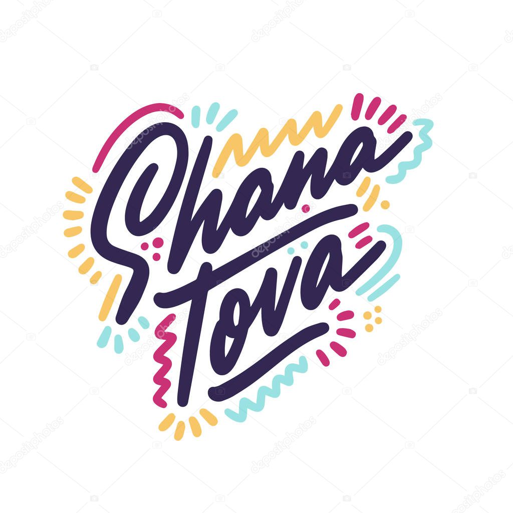 Shana Tova lettering design. Jewish New Year background. Original digital typography. Eps10 vector.