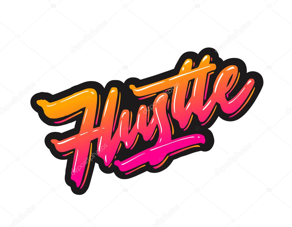 Hustle hand made calligraphic lettering logotype in original style. High quality typographic artwork best for print, logotype, advertising and media. Hustle hard motivational script and hand made fon