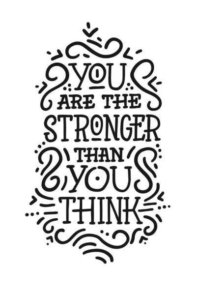 You Stronger You Think Motivation Slogan Phrase Quote Modern Vector — Stock Vector