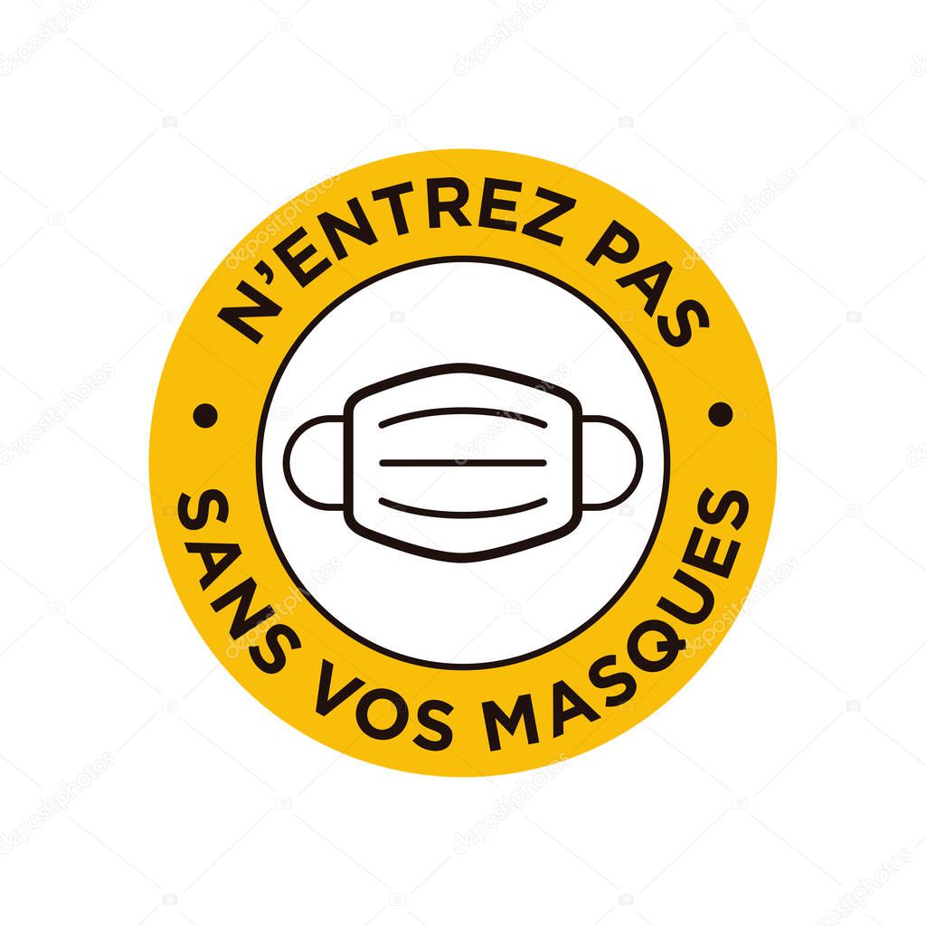 No hay entrada sin mascarilla escrita en el icono francés. Símbolo