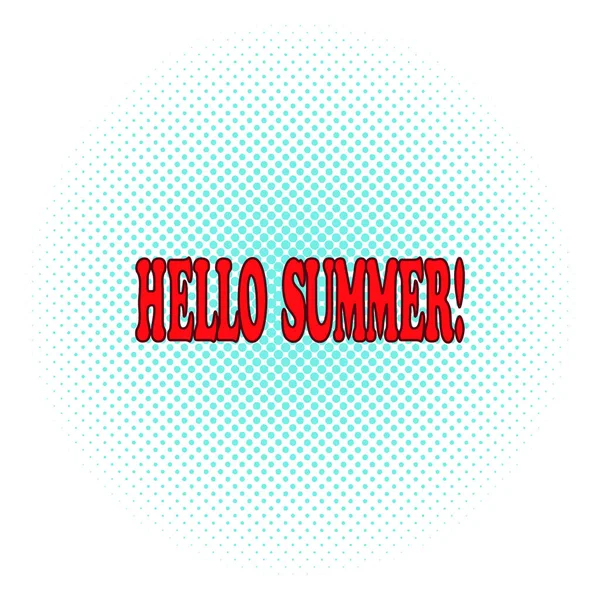 Hot Hello Summer frase em quadrinhos sobre um fundo meio-tom. Ilustração vetorial de arte pop. Ícone. logotipo, impressão da t-shirt, cartaz, banner . — Vetor de Stock