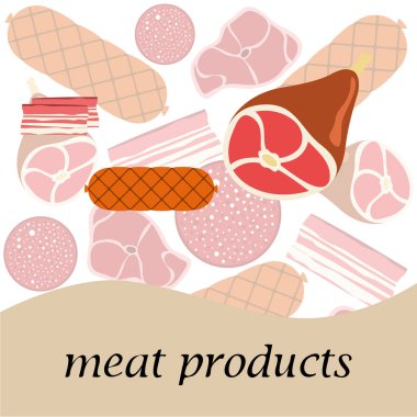 Sosis, biftek, bütün ayak, pastırma, taze et. Çiftlik mağazası konsepti için görüntü. Vektör arka planı.