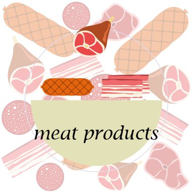 Sosis, biftek, bütün ayak, pastırma, taze et. Çiftlik mağazası konsepti için görüntü. Vektör arka planı.