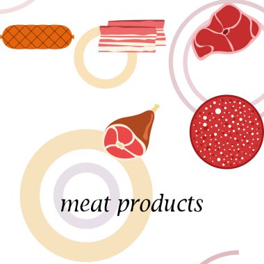 Sosis, biftek, bütün ayak, pastırma, taze et. Çiftlik mağazası konsepti için görüntü. Vektör arka planı.