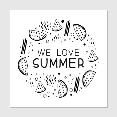 Biz yaz el çizilmiş hipster siyah ve beyaz yazı seviyorum. Yaz afiş, tişört, poster kavramı. Karpuz dilimleri ve geometrik şekiller. Memphis tarzında. Vektör Illustration.
