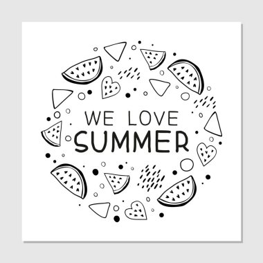 Biz yaz el hipster siyah beyaz harflerçizilmiş seviyorum. Yazlık afiş, tişört, poster konsepti. Karpuz dilimleri, kalpler, soyut çizgiler ve nokta. Vektör çizimi