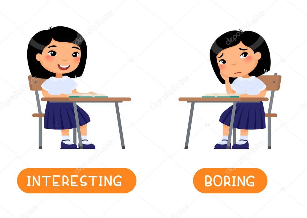 Antonyms concept, INTERESTING and BORING Educational word card with opposites.  Flash card for English studying. Little Asian schoolgirl listens with interest to the lesson, child is bored.Flat vector illustration with typograph