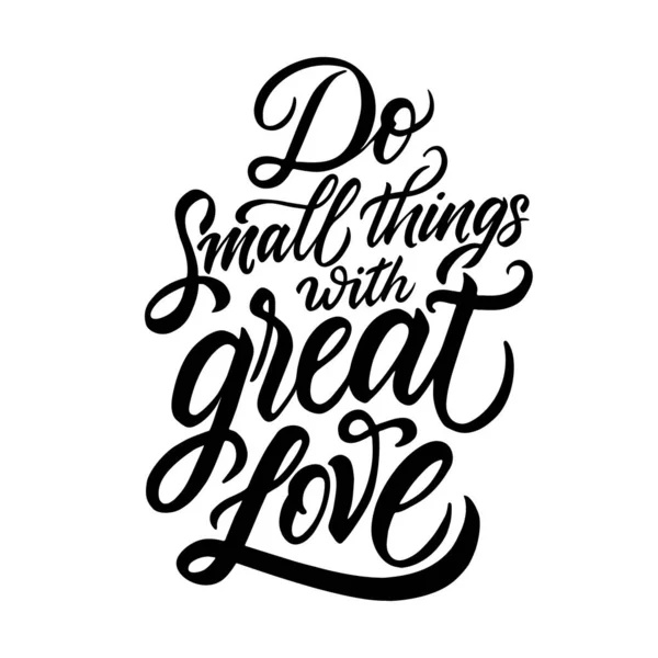 Small Things Great Love Vector Print Kitchen Decoration Modern Lettering — Stock Vector