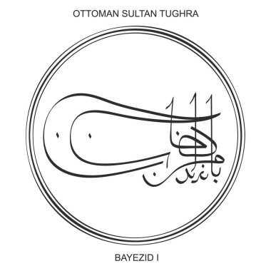 vector image with Tughra a signature of Ottoman Sultan Bayezid the first clipart