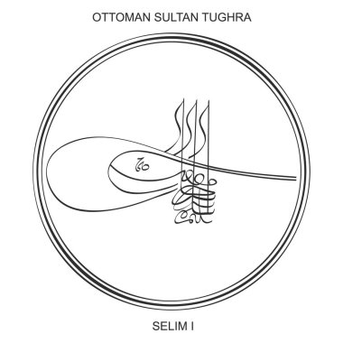 Tughra ile vektör görüntüsü Birinci Osmanlı Sultanı Selim 'in imzası.