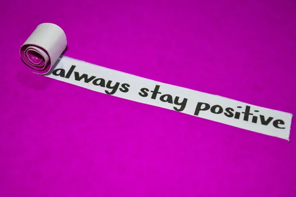 Always Stay Positive Text Inspiration Motivation Business Concept Purple Torn — Stock Photo, Image