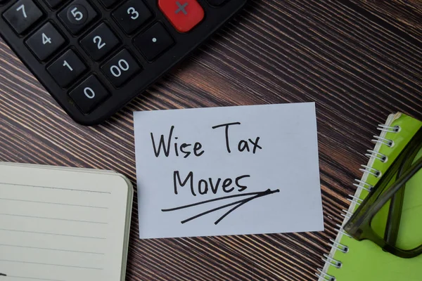 Wise Tax Moves Text Write Sticky Notes Isolated Office Desk — Stock Photo, Image