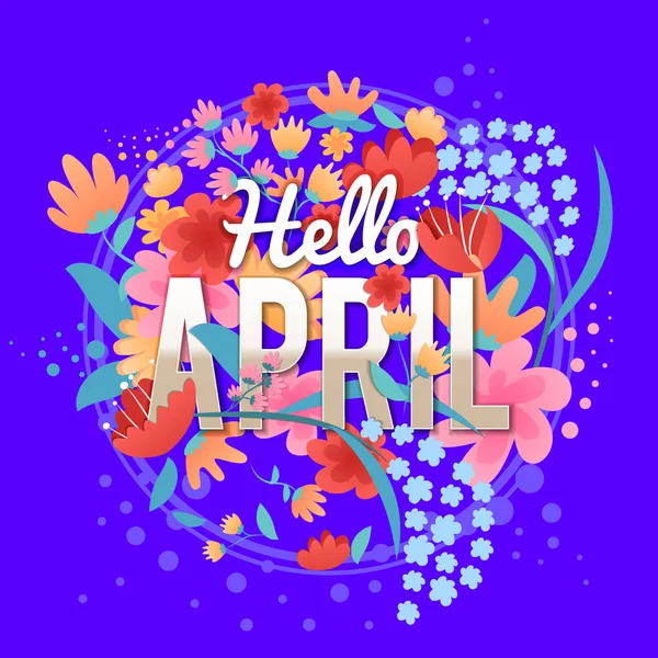 Hello April Hand Lettering Calligraphy Flowers — Stock Vector