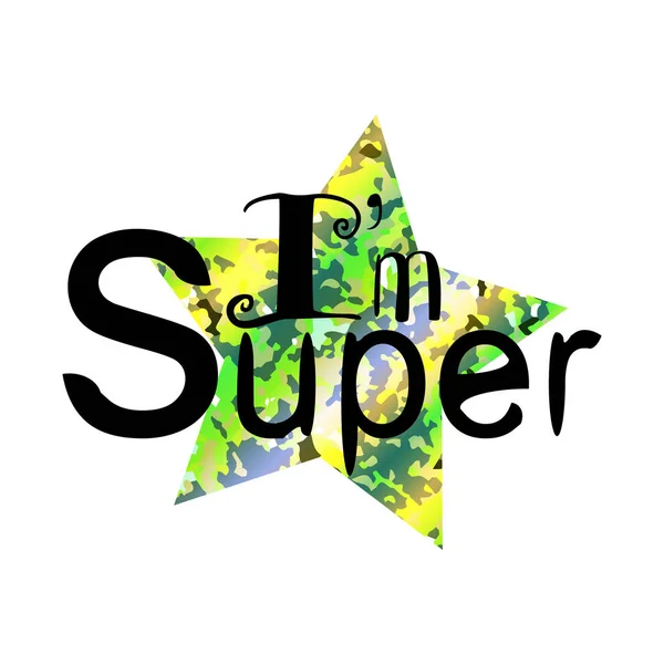 Aufschrift Ich Bin Super Mit Einem Stern Mit Funkeln — Stockvektor