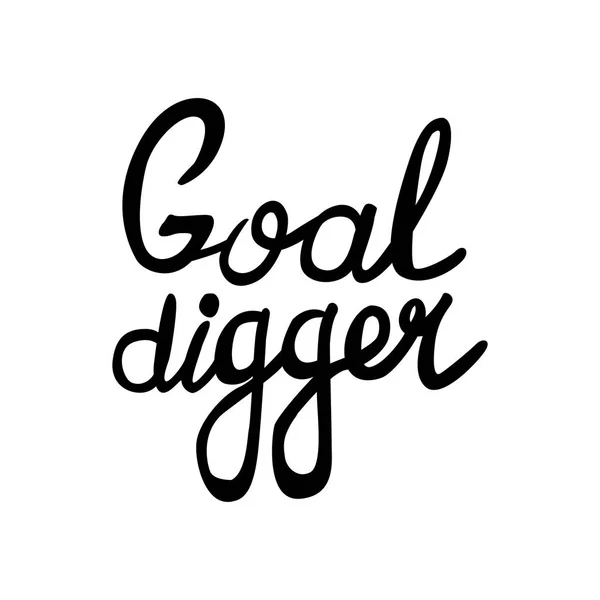 Goal Digger zwart print — Stockvector