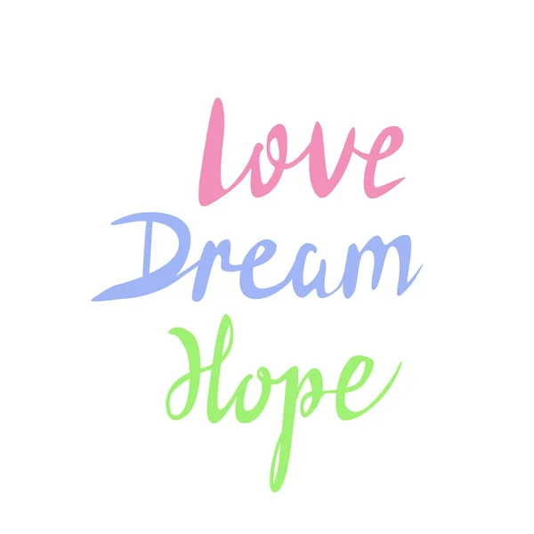 Liebe Traum Hoffnung der verschiedenen Farben eine Reihe von Phrasen — Stockvektor