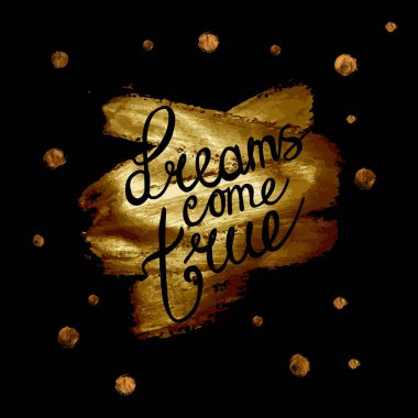 rüyalar altın daireler ile siyah arka plan üzerinde gerçek olur. el yazısı olumlu alıntı