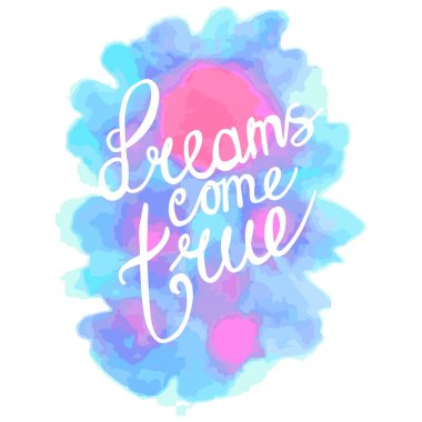 Rüyalar gerçek olur. el yazısı pozitif alıntı, kaligrafi vektör illüstrasyon.