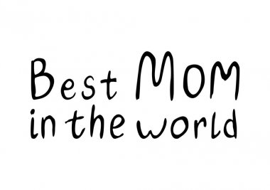 anneler günü yazıtları için dünyanın en iyi anne