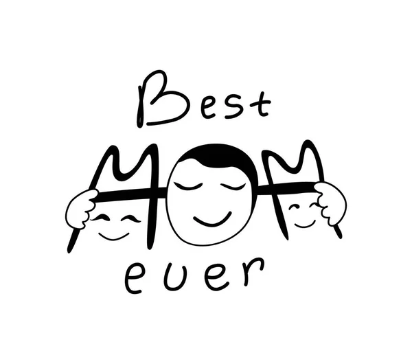 Best mom ever inscription on the day of the mother with the face of mom and children — Stock Vector