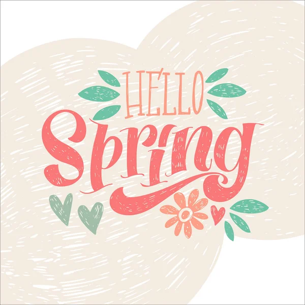 Hello Spring Beautiful Greeting Card Congratulations Lettering Calligraphy — Stock Vector