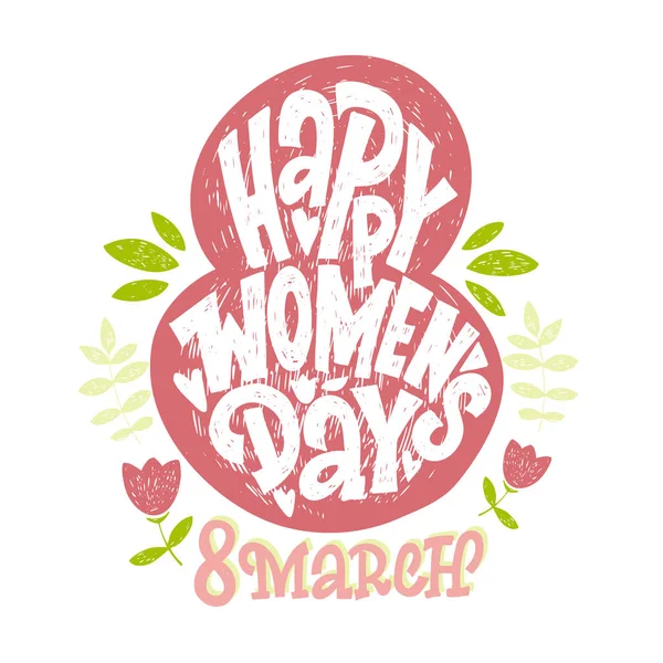 Feliz Día Mujer Marzo Hermosa Tarjeta Felicitación Felicitaciones Letras Caligrafía — Vector de stock