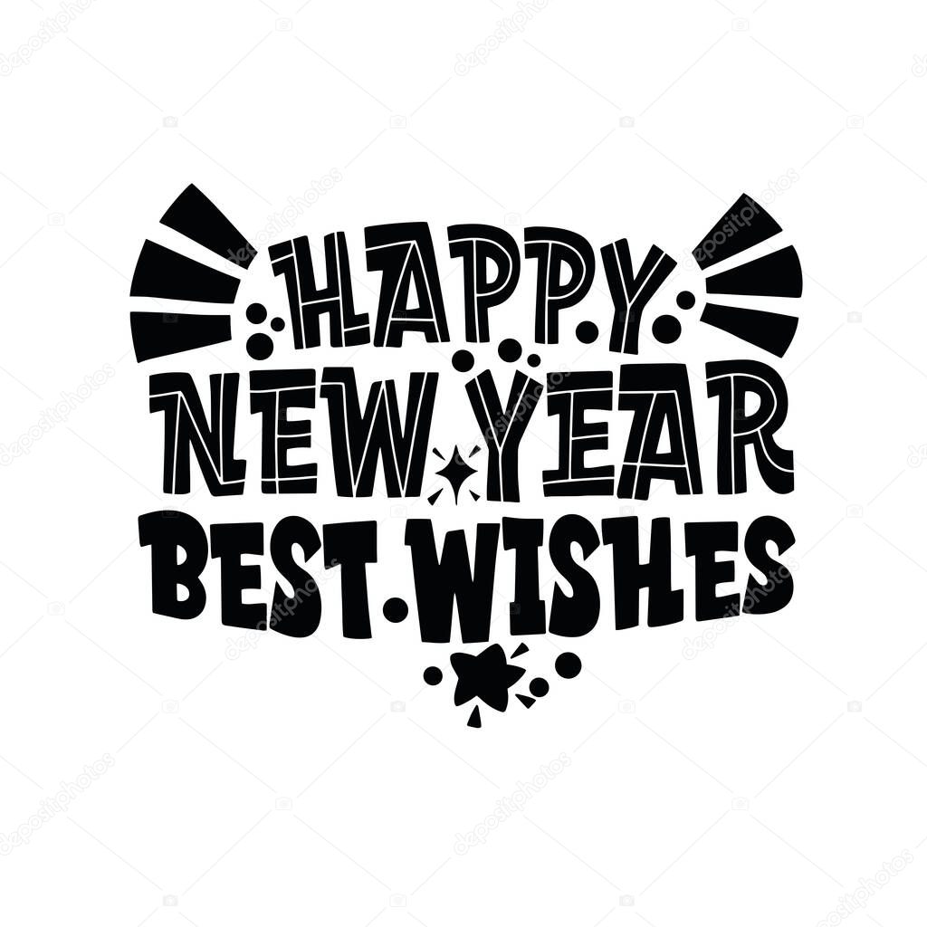 Happy new year best wishes. Great lettering for greeting cards, stickers, banners, prints and home interior decor. Xmas card. Merry Christmas and Happy new year 2021.