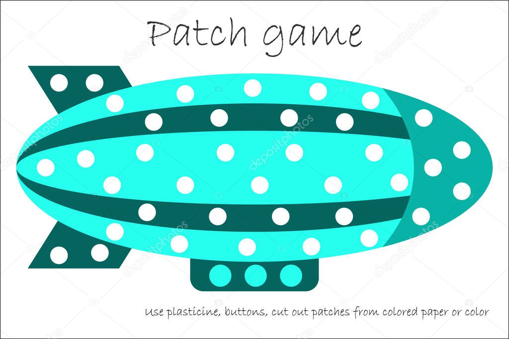 Education Patch game airship for children to develop motor skills, use plasticine patches, buttons, colored paper or color the page, kids preschool activity, printable worksheet, vector