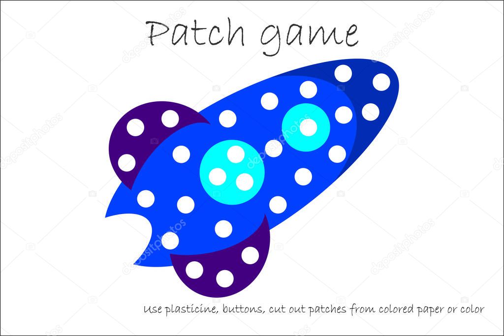 Education Patch game rocket for children to develop motor skills, use plasticine patches, buttons, colored paper or color the page, kids preschool activity, printable worksheet, vector