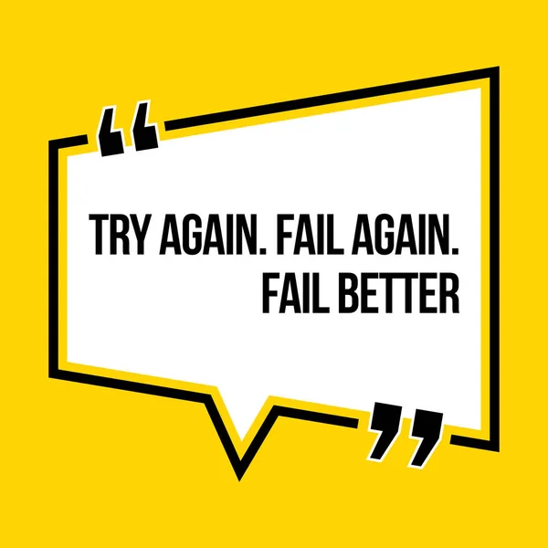 Inspirational Motivational Quote Try Again Fail Again Fail Better Isometric — Stock Vector