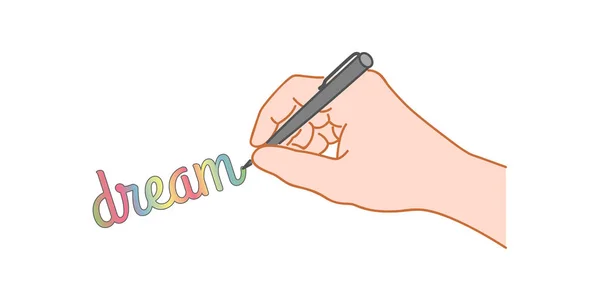 Hand Met Een Pen Schrijven Woord Droom Hand Getrokken Stijl — Stockvector