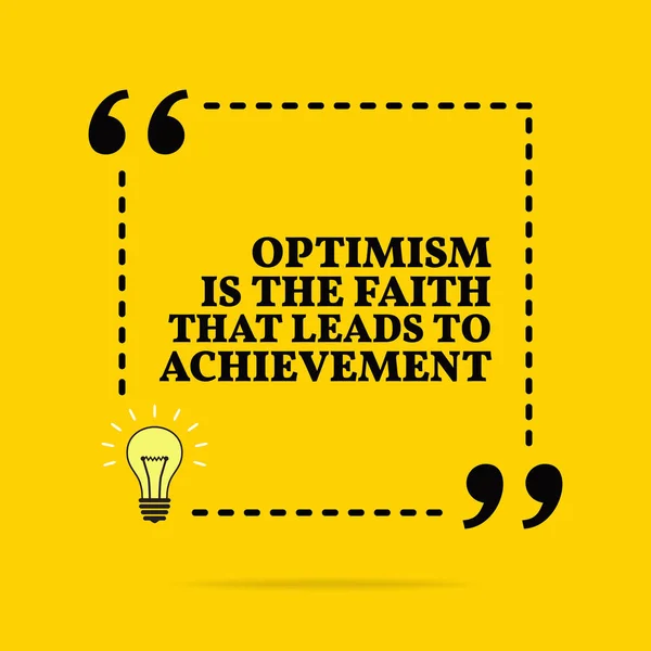 Inspirational motivation quote. L'optimisme est la foi que lea — Image vectorielle
