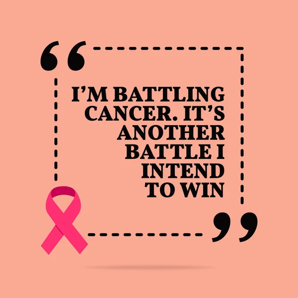 Cita motivacional inspiradora. Estoy luchando contra el cáncer. Es anot — Vector de stock