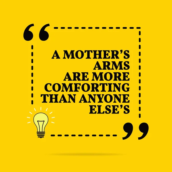 Inspirierendes Motivationszitat. Die Arme einer Mutter sind komfortabler — Stockvektor