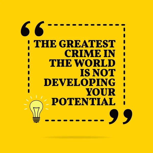 Inspirational motivational quote. The greatest crime in the worl — Stock Vector